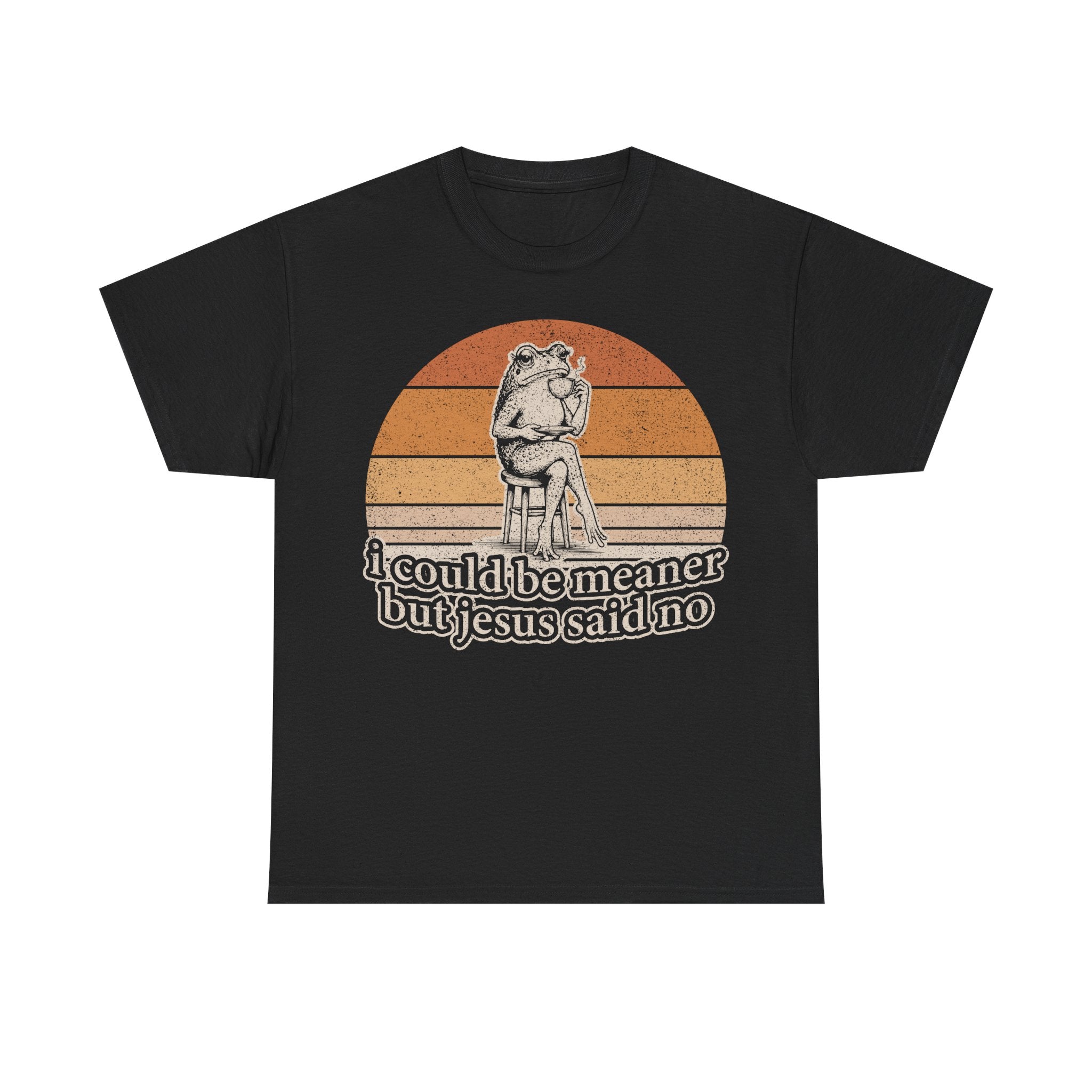 Retro Jesus Quote T-Shirt — "I Could Be Meaner But Jesus Said No" Graphic Tee