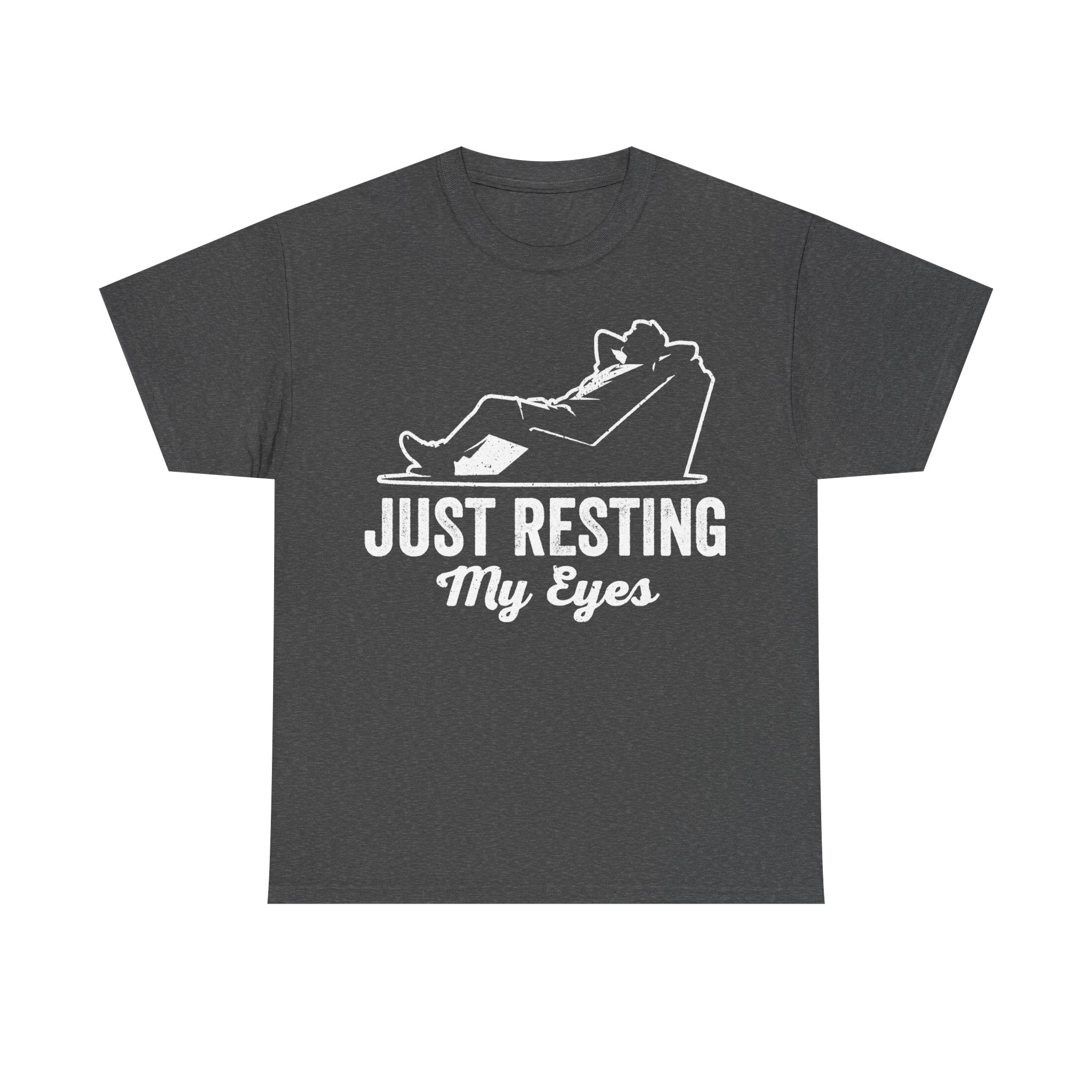 Just Resting My Eyes Funny Lazy Day Humor Shirt Casual