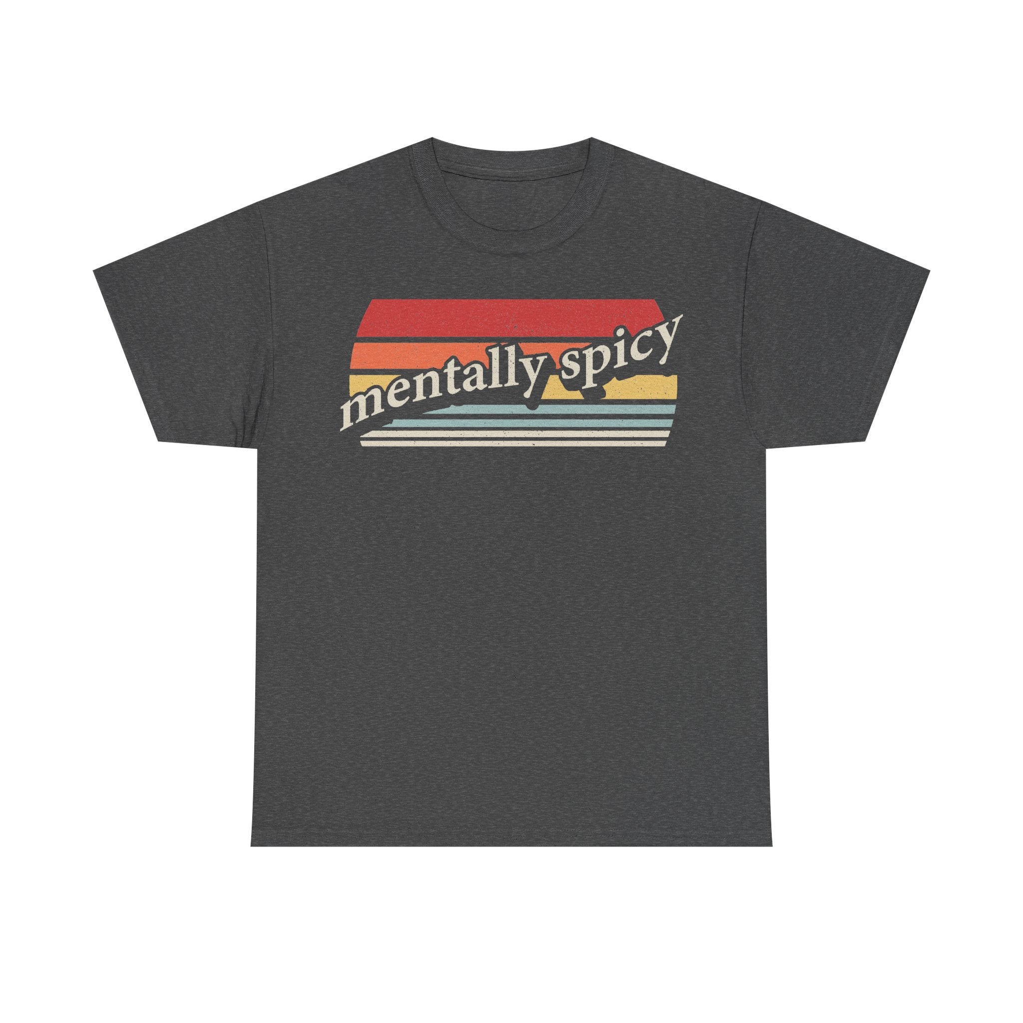 Mentally Spicy Retro Sunset Stripes Unisex T Shirt Vintage Vibe Retro Humor Outfit