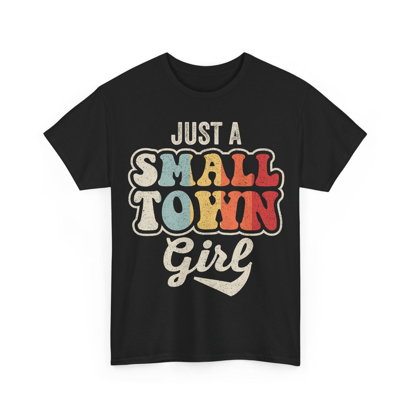 Just A Small Town Girl T-Shirt – Retro Vintage Script Tee for Women