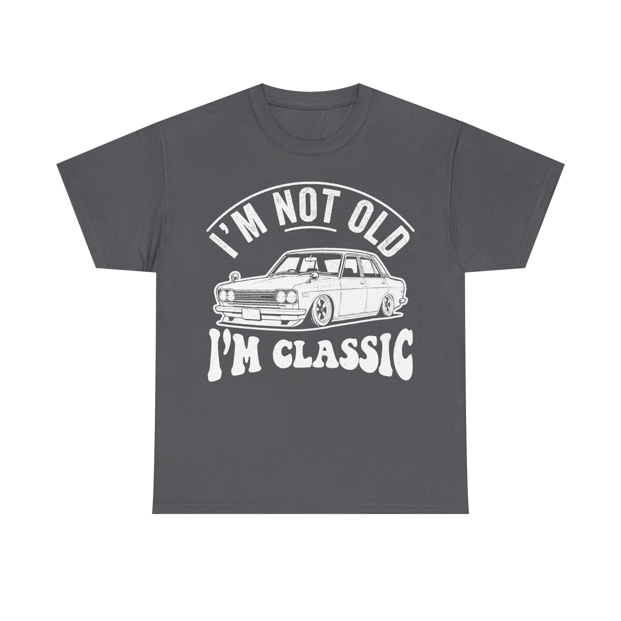 Classic Car Enthusiast T Shirt Vintage Auto Artwork I’m Not Old I’m Classic For Men