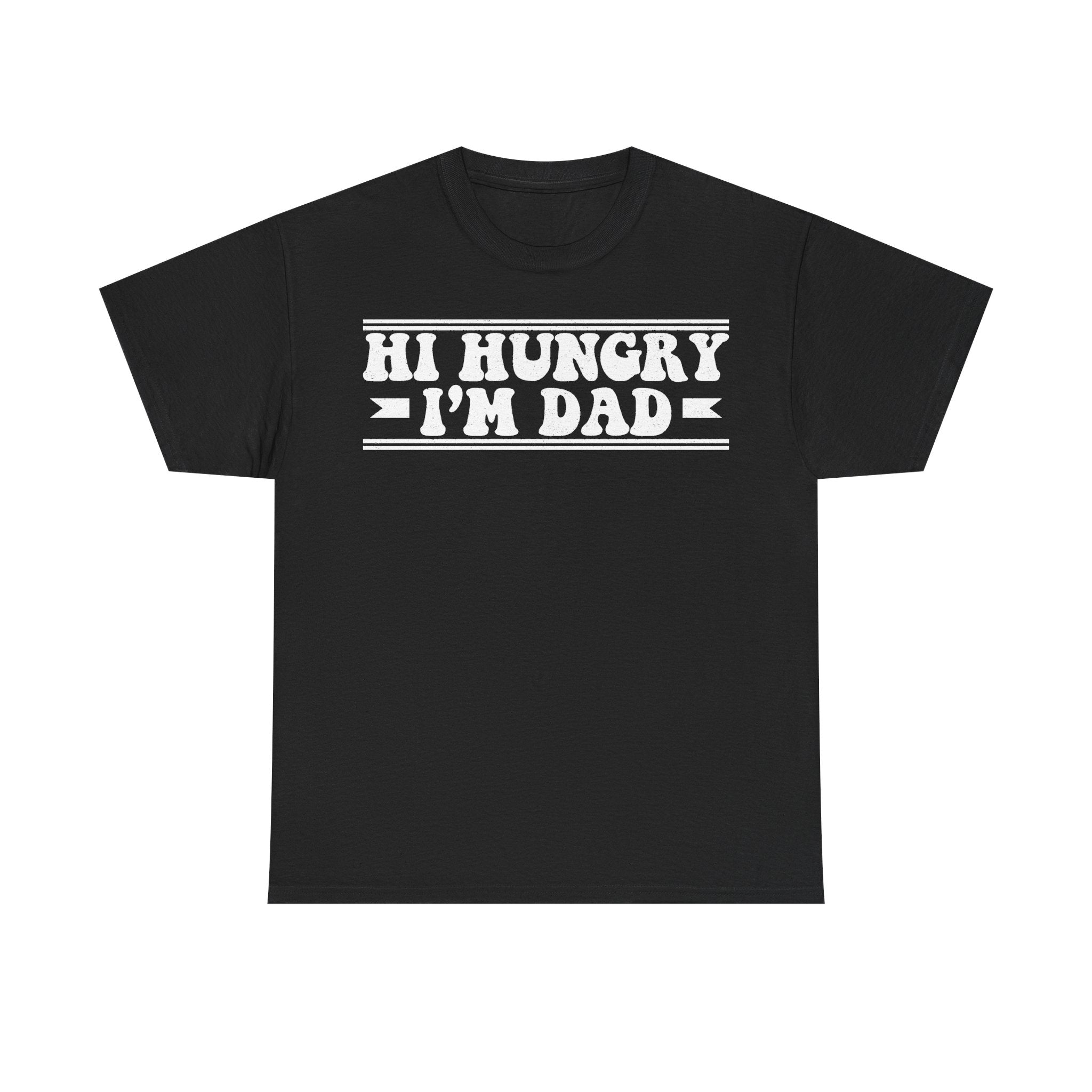 T-shirt with bold retro white typography reading HI HUNGRY I'M DAD on black fabric
