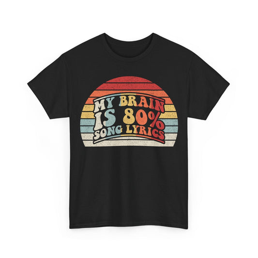 Vintage retro rainbow graphic t-shirt with "My Brain Is 80% Song Lyrics" text on soft cotton fabric