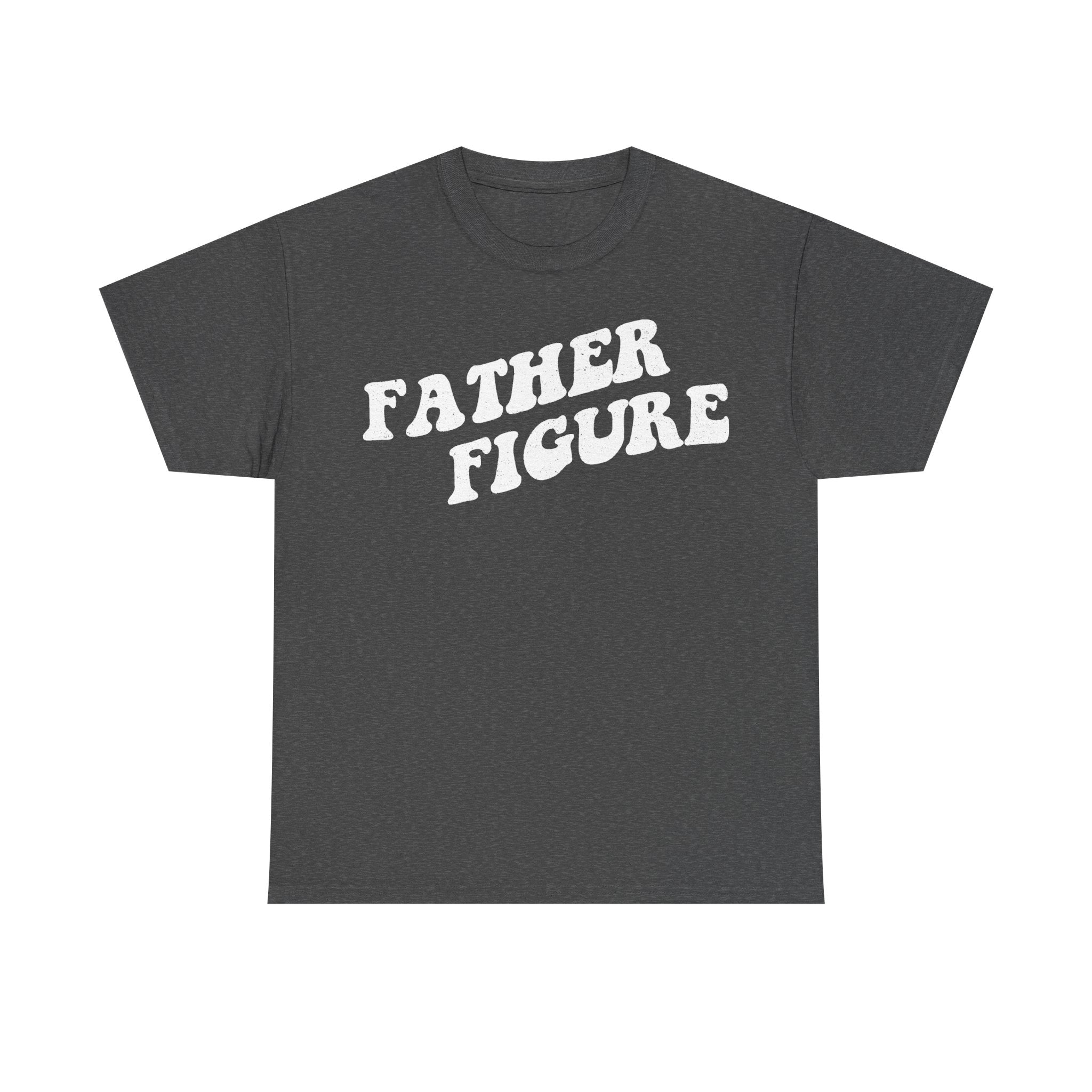 T-shirt, charcoal gray with white vintage distressed typography reading FATHER FIGURE across the chest