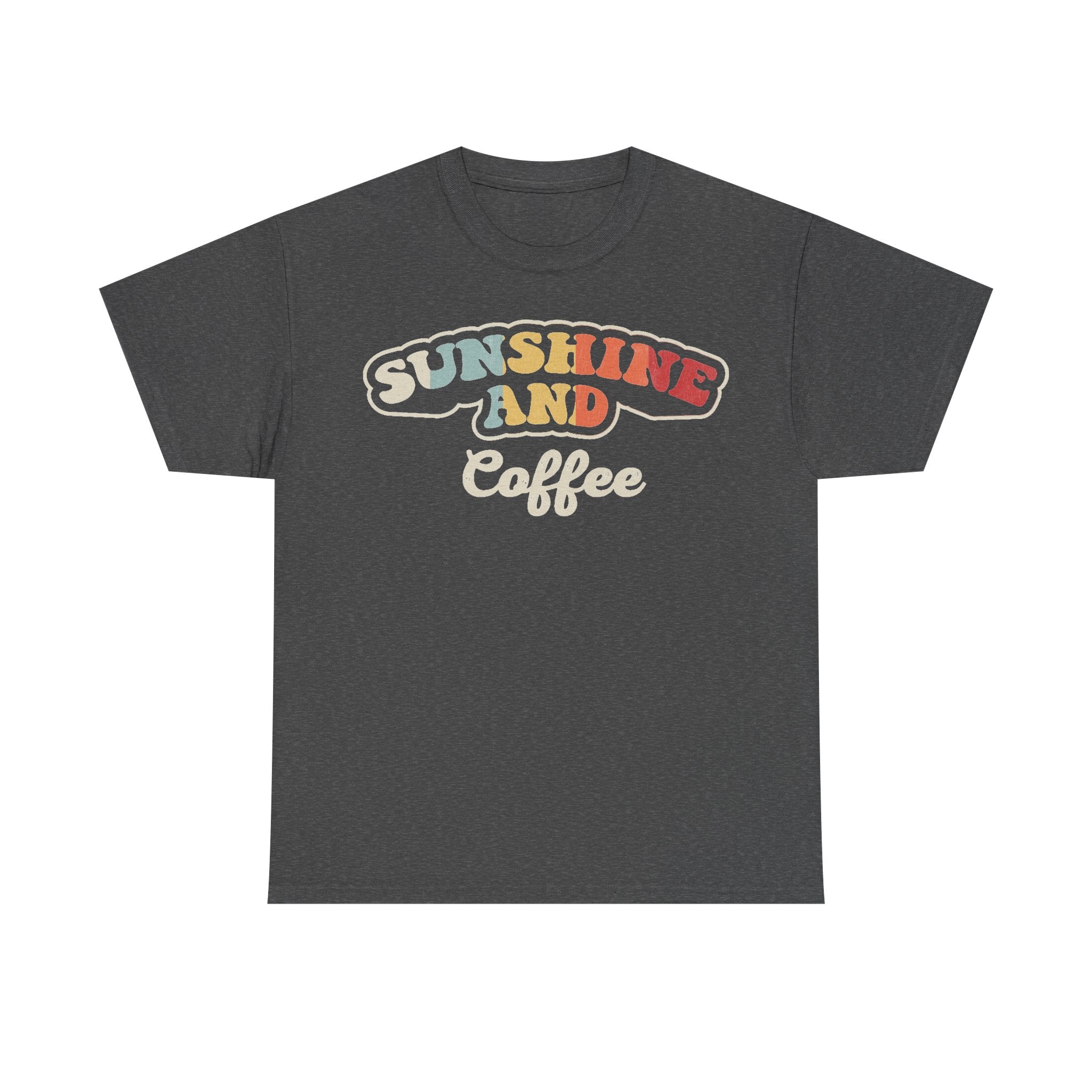 T-shirt, dark charcoal gray with retro SUNSHINE AND Coffee script graphic