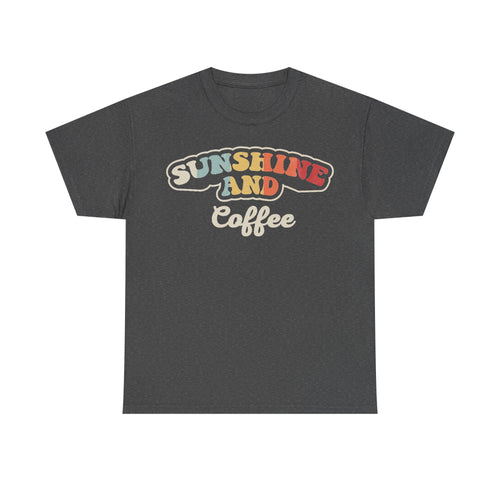 T-shirt, dark charcoal gray with retro SUNSHINE AND Coffee script graphic