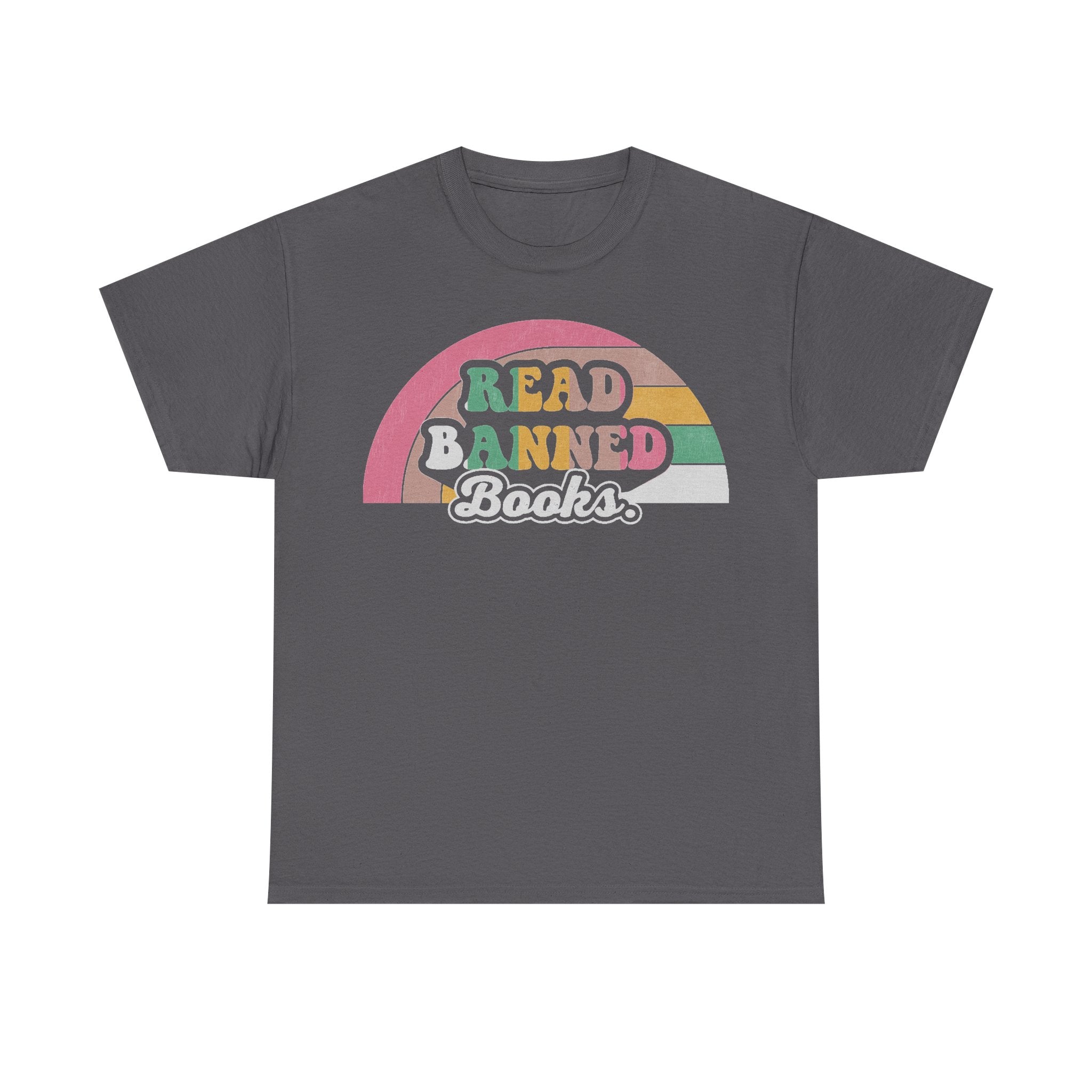 Unisex T-shirt with retro rainbow arc and Read Banned Books text on dark gray shirt.