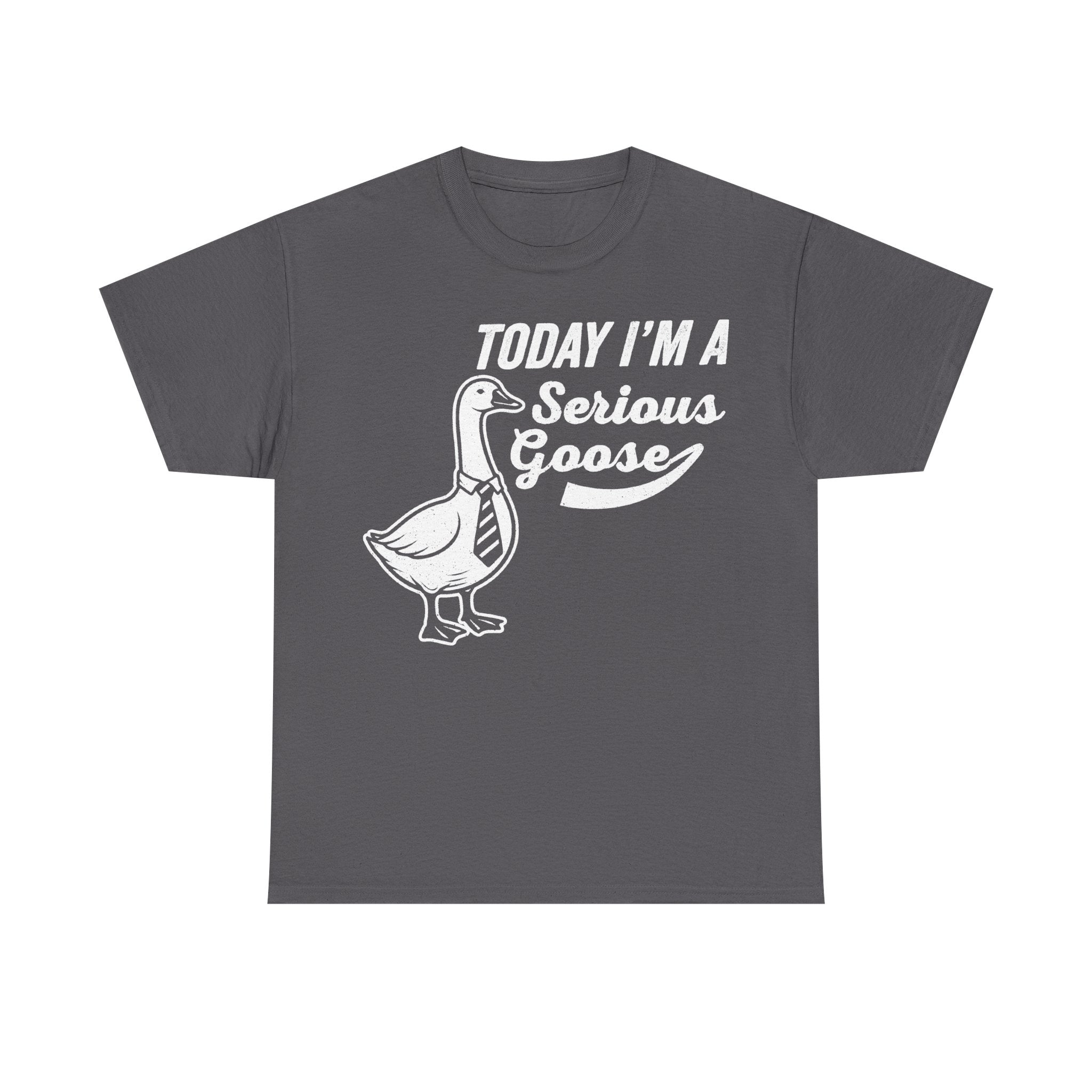 T-shirt Today I'm A Serious Goose with tie illustration on dark gray, white print