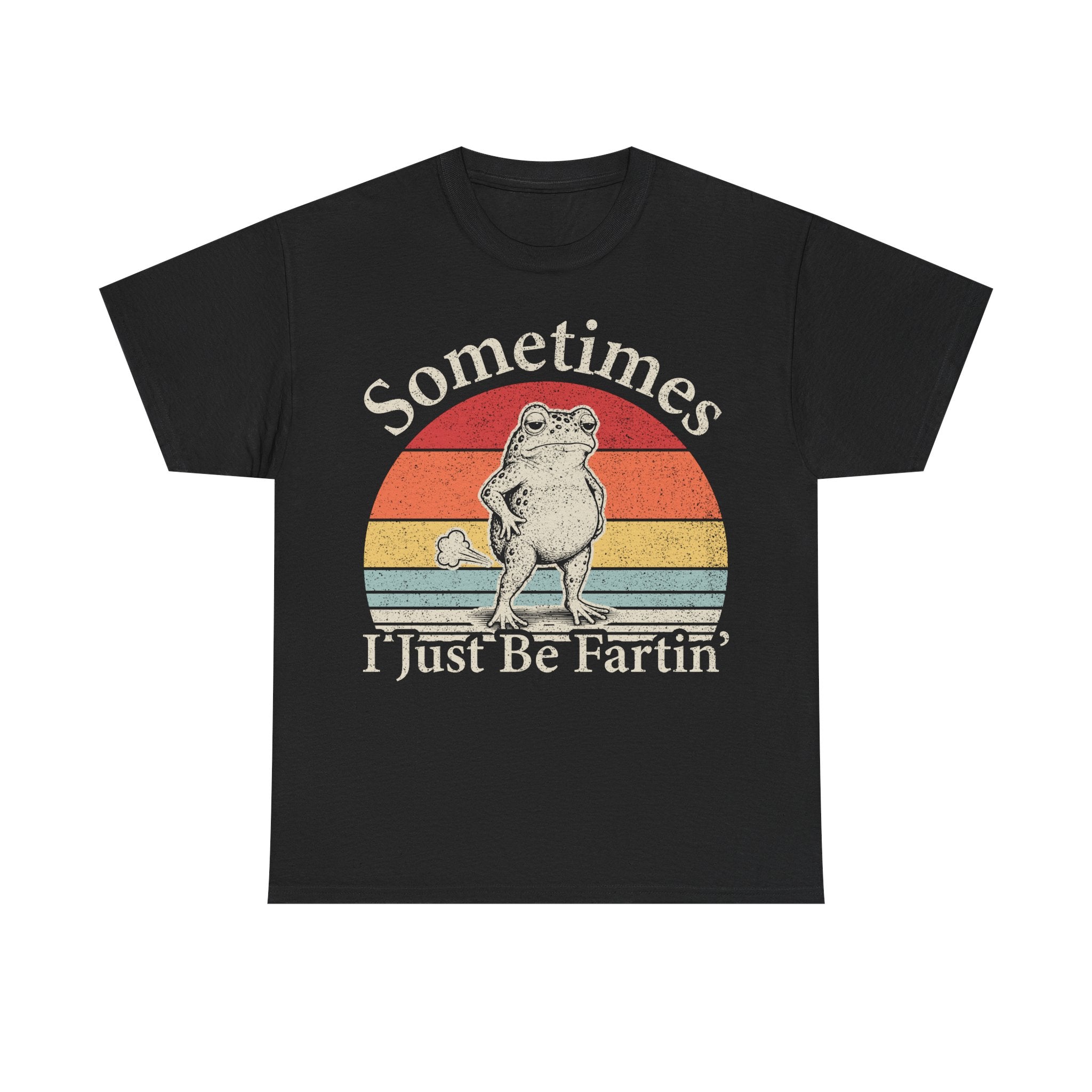 Funny Frog T-Shirt — “Sometimes I Just Be Fartin’” Retro Graphic Tee