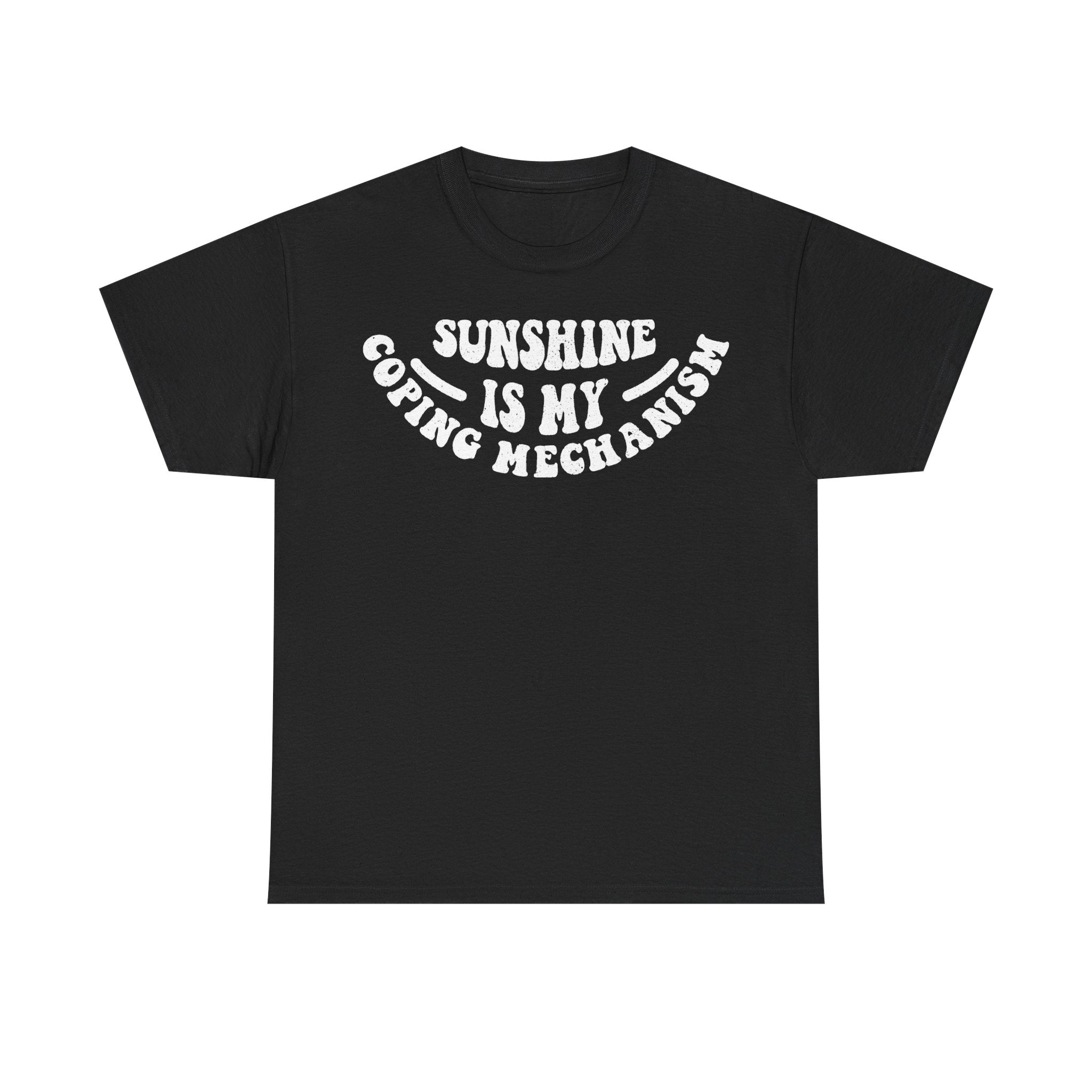 T-shirt Sunshine Is My Coping Mechanism Retro Self Care Tee with white circular text on black