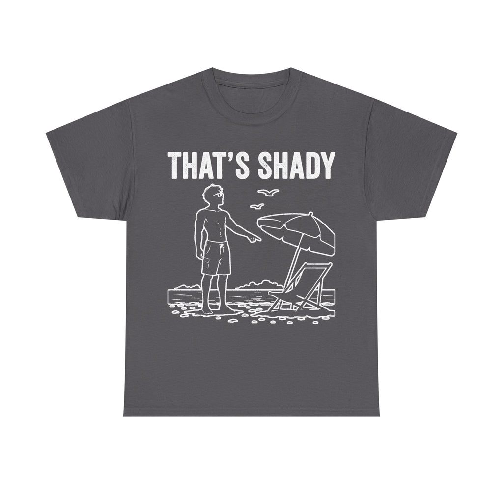 That's Shady Beach Scene T Shirt With Surfboard And Beach Chair For Summer Vacation Humor