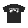 I Just Work Here Funny Office Humor Shirt With Distressed White Print On Black Tee