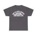 T-shirt charcoal gray with retro typography reading ONCE IN A WHILE SOMEONE AMAZING COMES ALONG AND HERE I AM. Printify