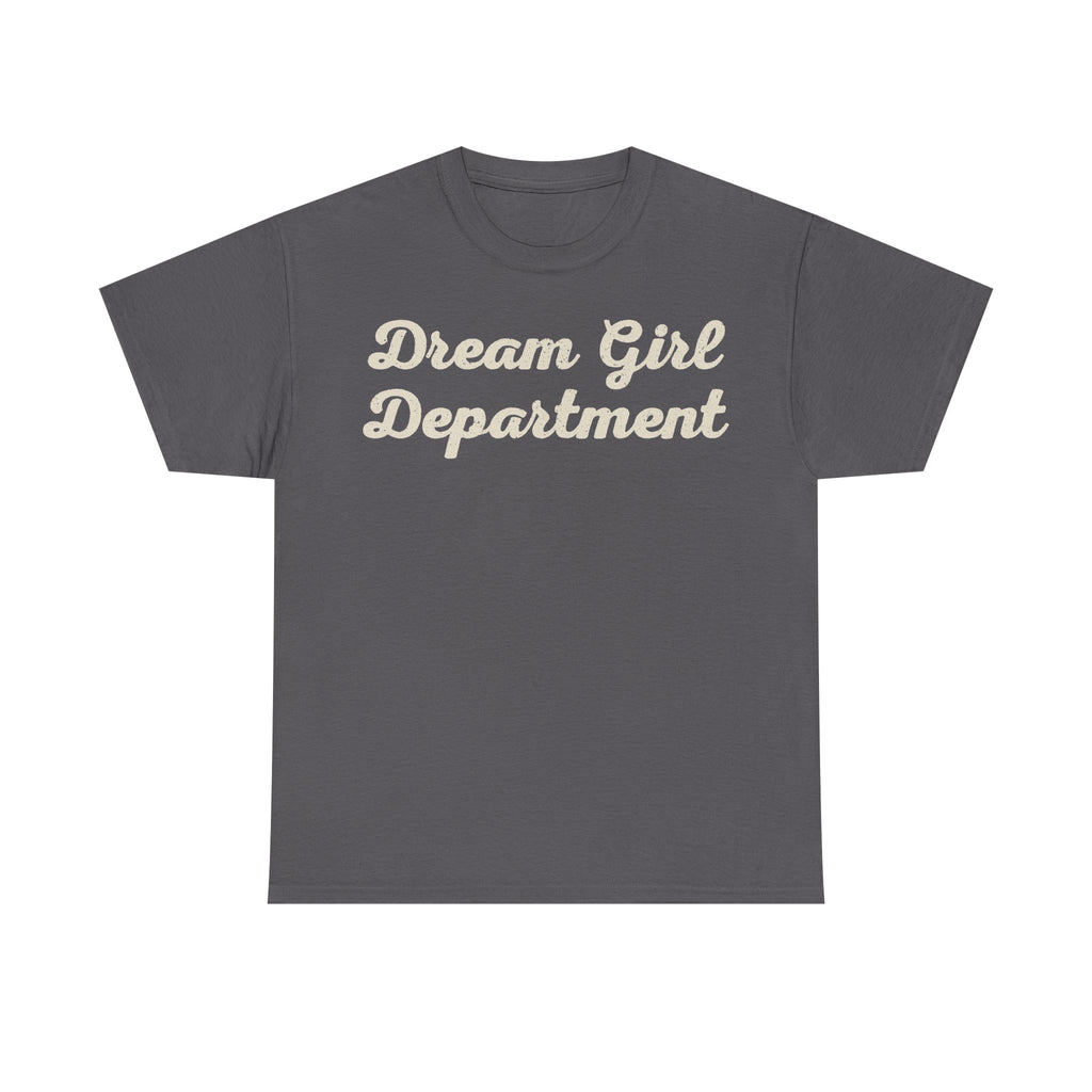 T-shirt with cream vintage script text Dream Girl Department on dark gray fabric
