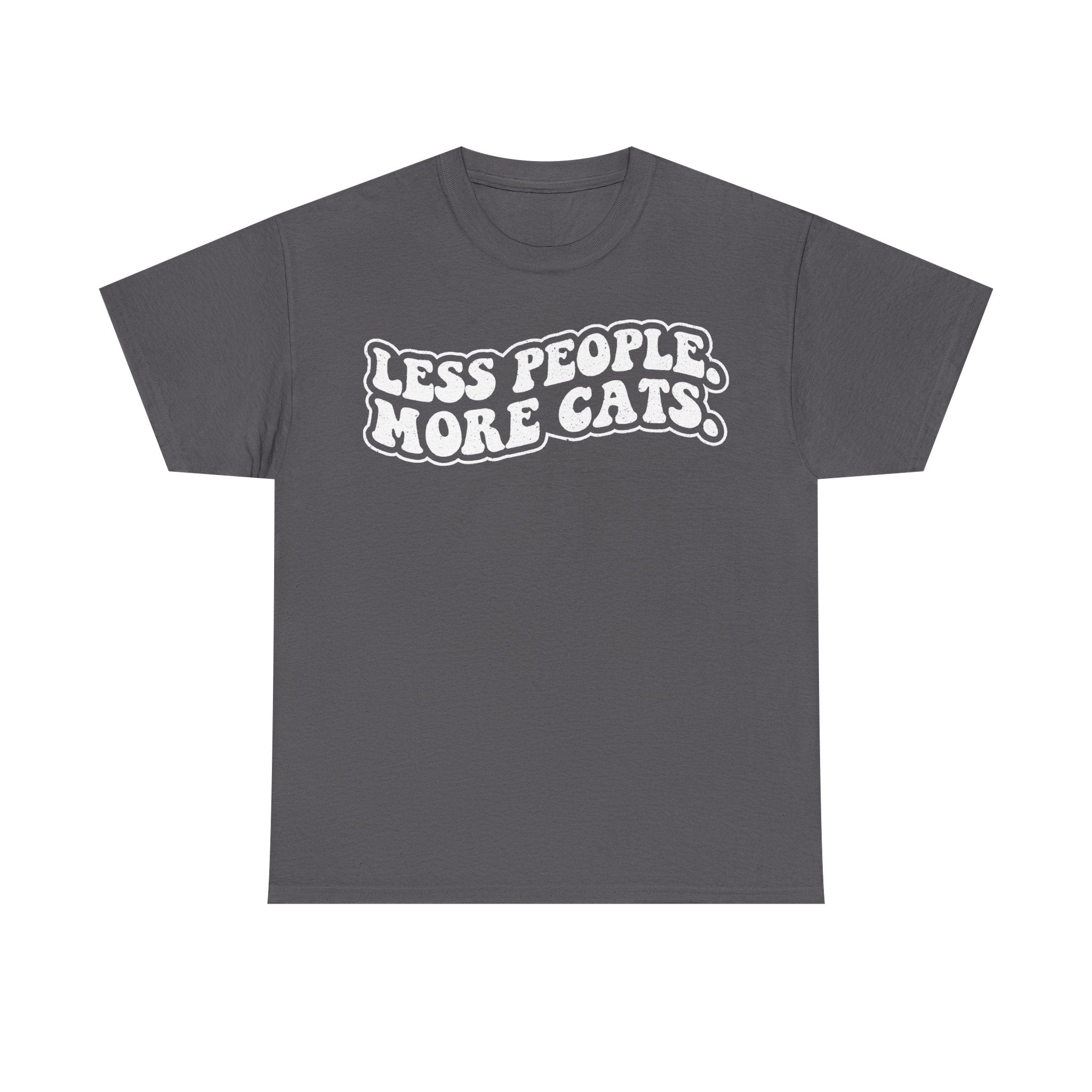 Less People More Cats Cat Lovers Shirt Black Tee With Distressed White Text Vintage Typography