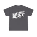 Mentally Spicy Typography Shirt Black Unisex Tee With Bold Retro White Text Design