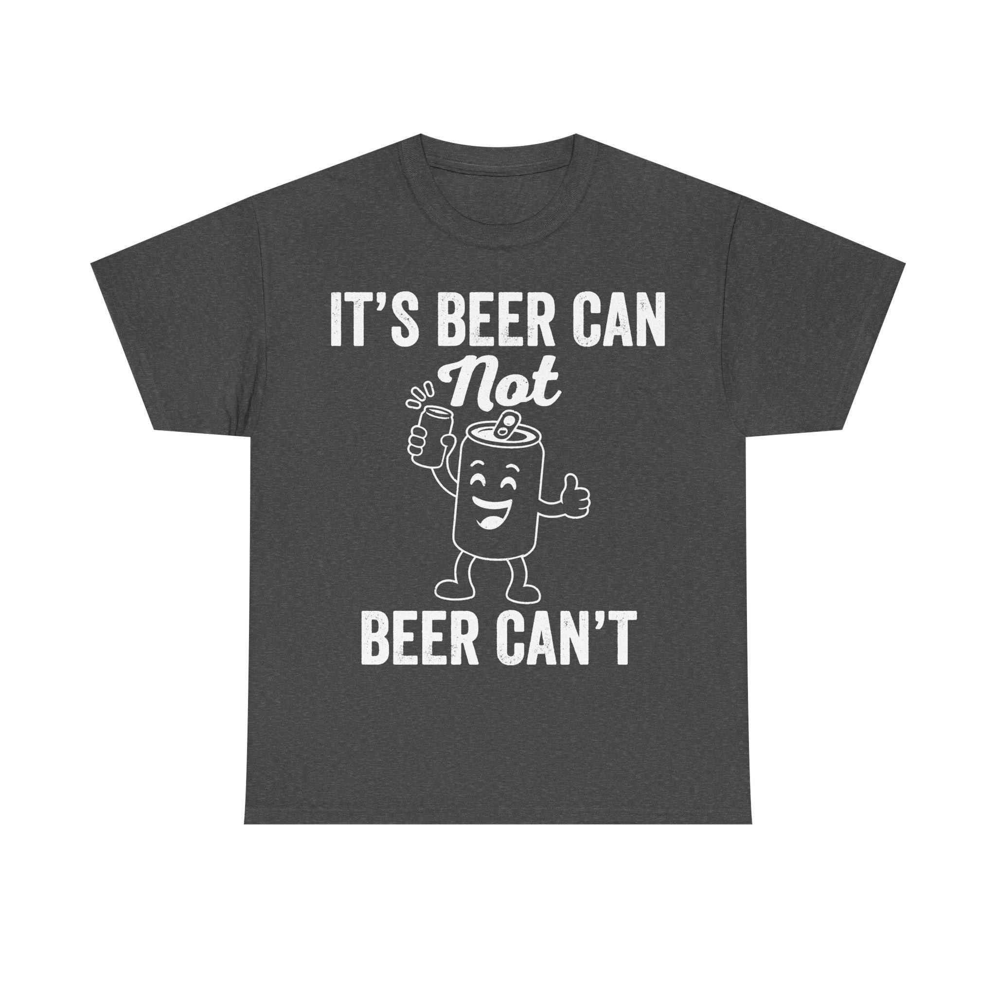 It's Beer Can Not Beer Can't Funny Beer Pun Tee For Lovers