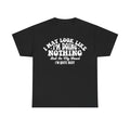 I May Look Like I'm Doing Nothing But In My Head I'm Quite Busy Funny Quote Tee For Lazy Daywear