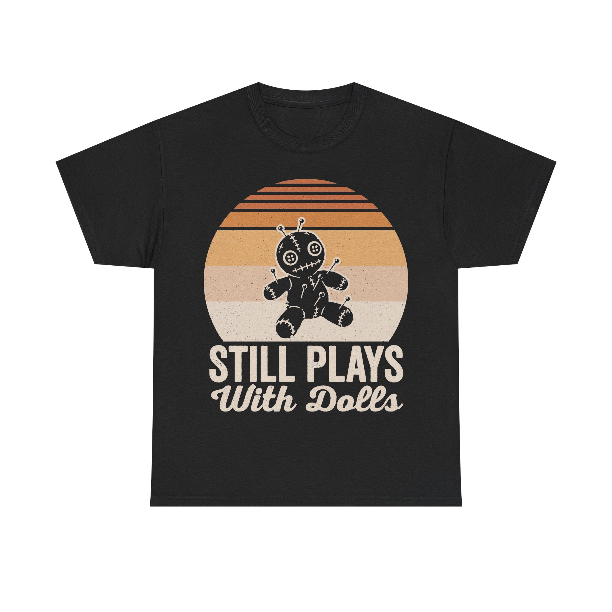 Still Plays With Dolls Retro Voodoo Doll Sunset T Shirt Vintage Nostalgia Casual Unisex Wear