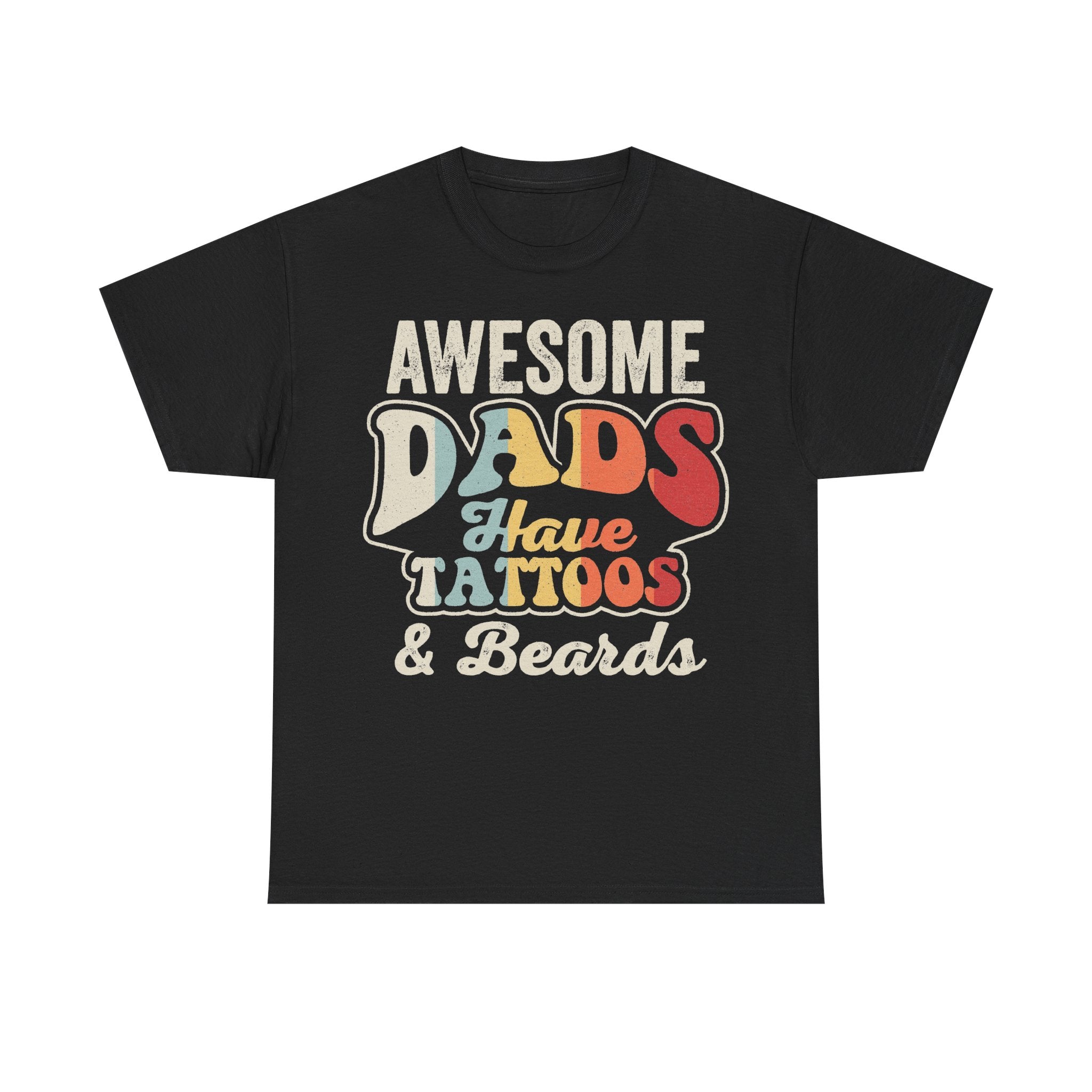 T-shirt with a vintage retro graphic reading Awesome Dads Have Tattoos & Beards in cream and pastel lettering