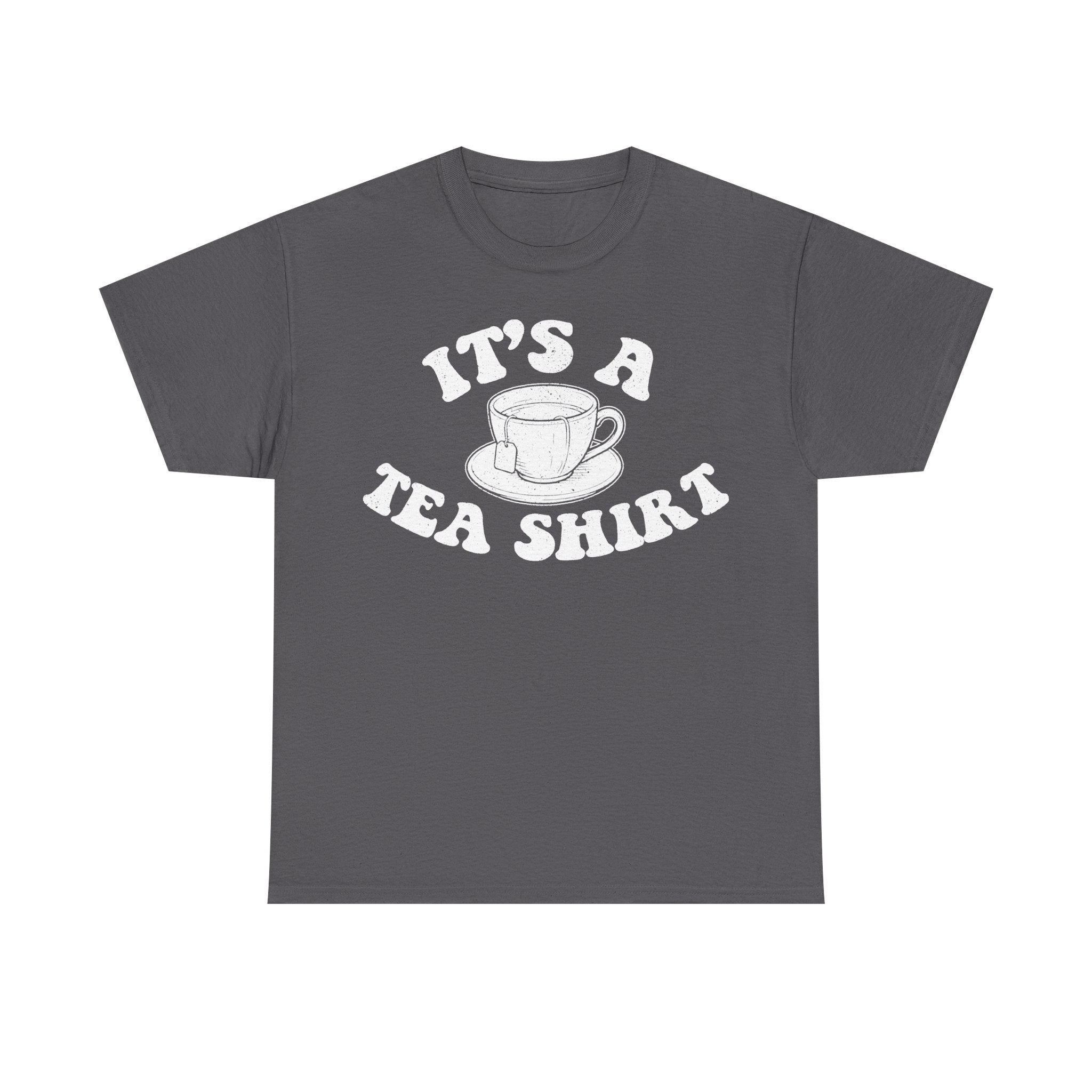 Black T-shirt featuring a vintage teacup illustration and white distressed typography IT'S A TEA SHIRT.