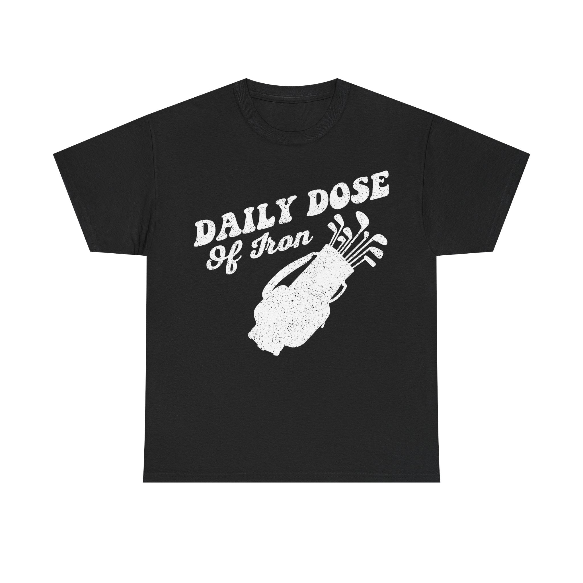 Golf T‑Shirt — "Daily Dose of Iron" Vintage Golf Bag Design