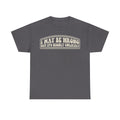 I May Be Wrong But It's Highly Unlikely Funny Quote T Shirt For Adults Unisex Casual Wear