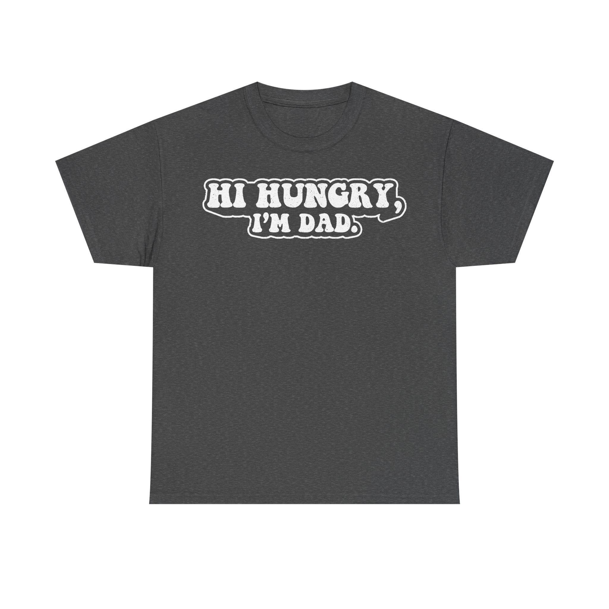 Hi Hungry I'm Dad Funny Dad Joke Shirt On Black Cotton Tee Perfect For Daily Dad Humor And Family Laughs