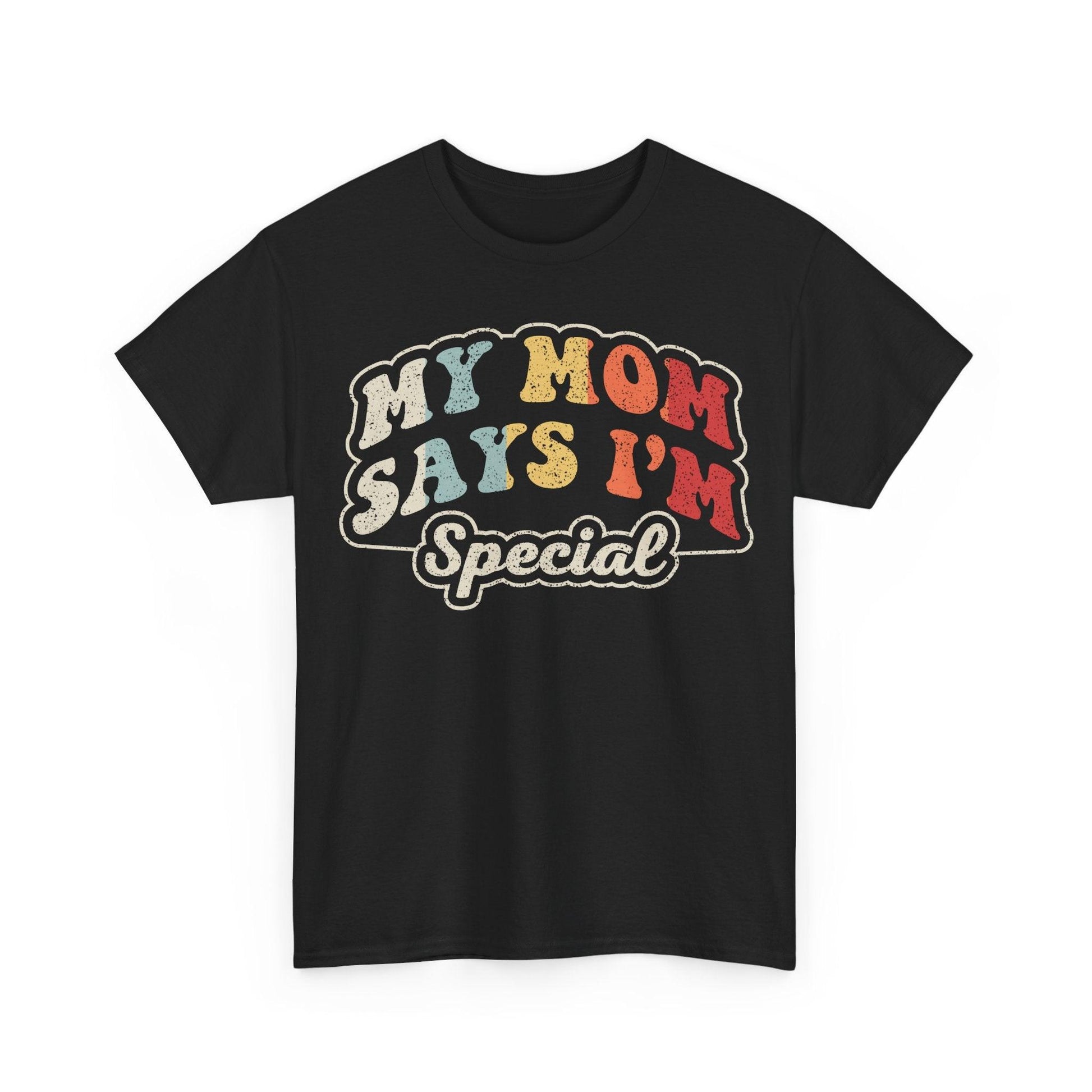 Black retro graphic tee with "My Mom Says I'm Special" hand-lettered design
