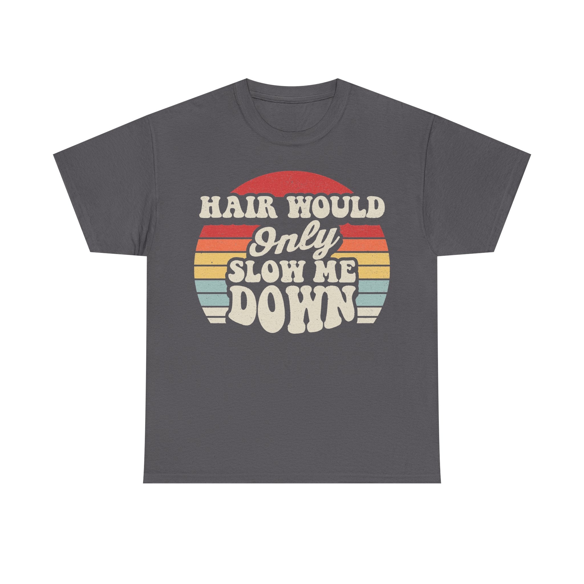 Hair Would Only Slow Me Down Vintage Sunset Shirt For Retro Music Lovers Unisex Fit