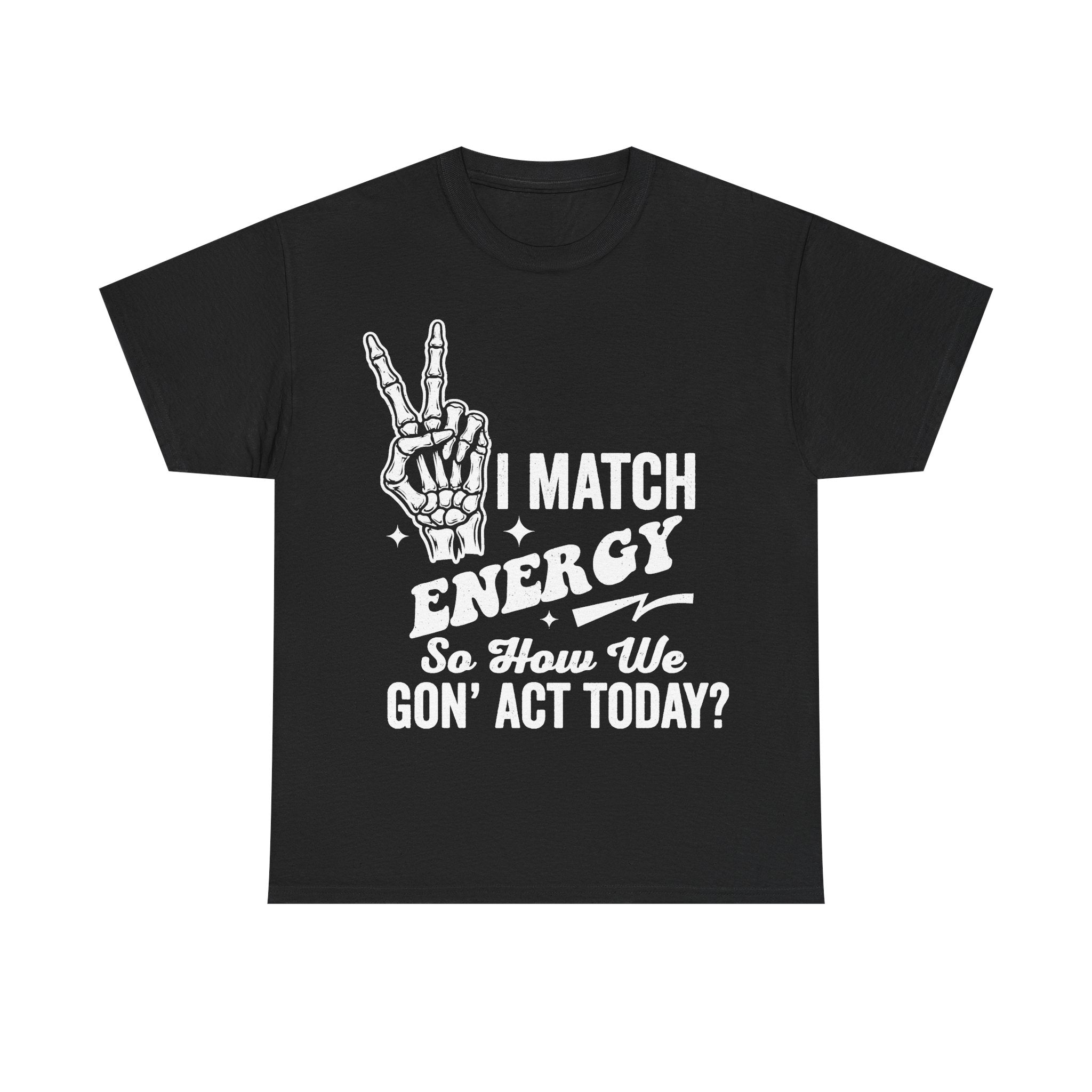 I Match Energy Skeleton Peace Sign Shirt For Rock Fans
