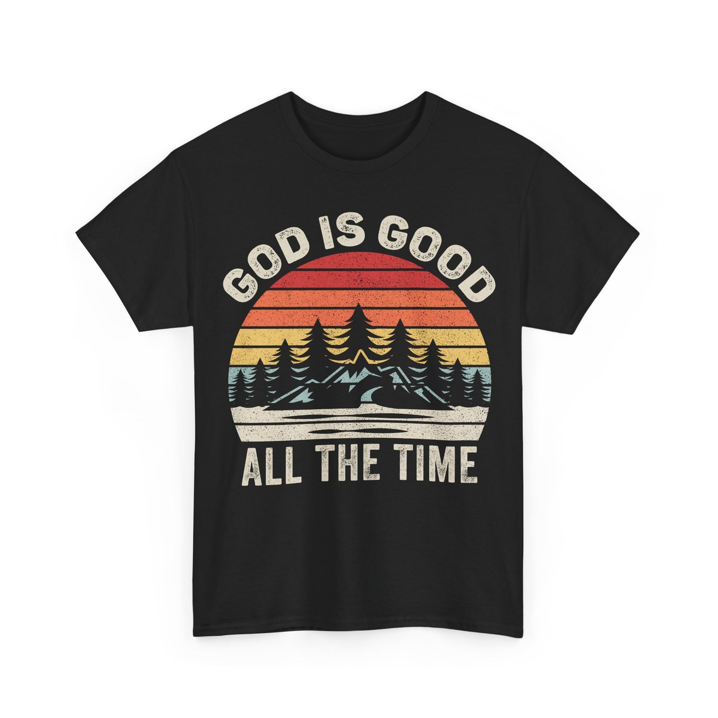 God Is Good All The Time T‑Shirt — Vintage Sunset Christian Tee