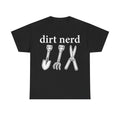 Dirt Nerd Garden Tools Shirt For Gardeners And DIY Fans With Shovels Rakes And Trowels
