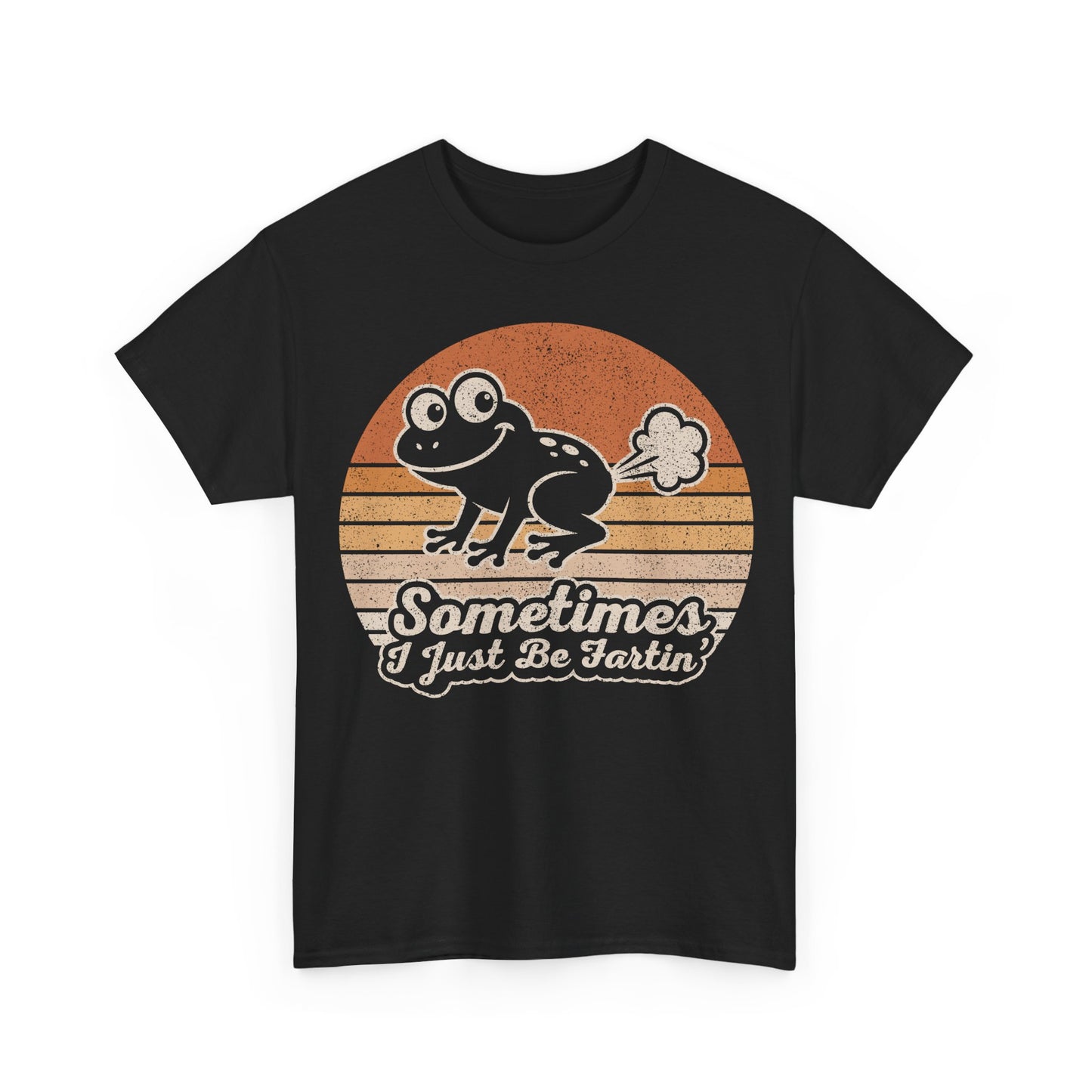 Funny Frog Fart T-Shirt — “Sometimes I Just Be Fartin’” Retro Graphic Tee