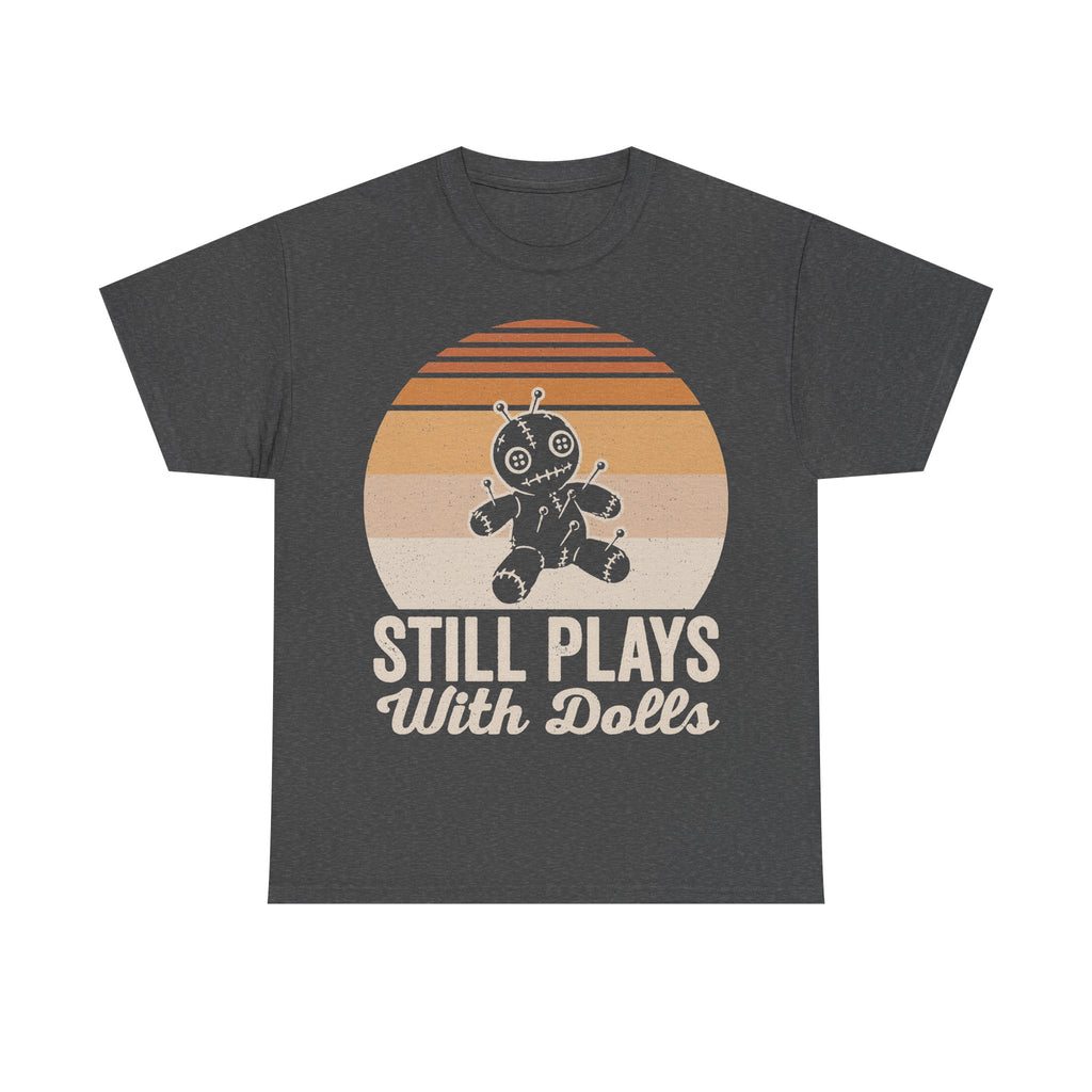 Still Plays With Dolls Retro Voodoo Doll Sunset T Shirt Vintage Nostalgia Casual Unisex Wear
