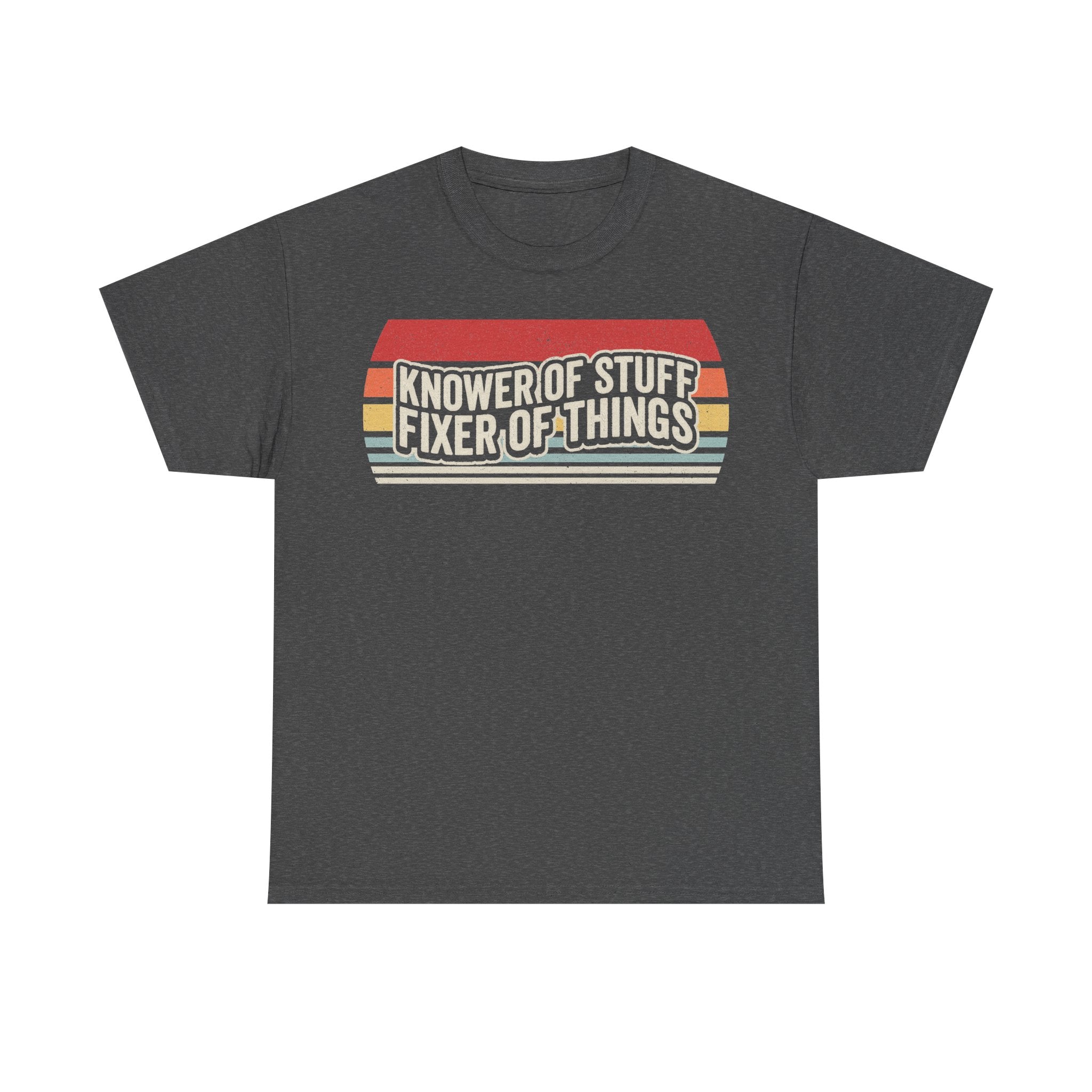 Knower Of Stuff Fixer Of Things Retro Vintage Shirt For DIY Enthusiasts And Handymen