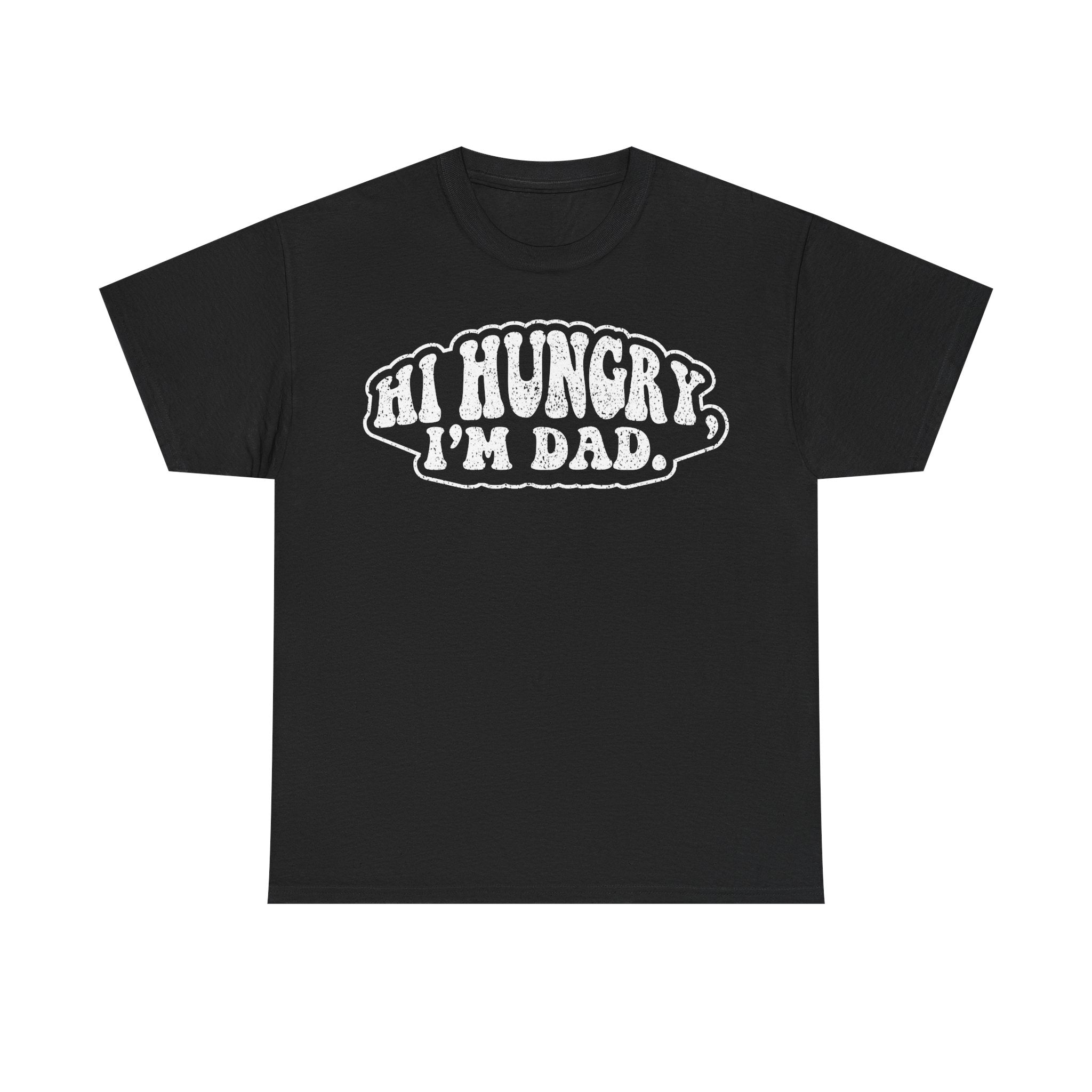 Dad T-Shirt "Hi Hungry I'm Dad" Funny Father's Day Tee