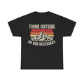 Think Outside Mountain Tee — "Think Outside No Box Necessary" Retro Outdoor T-Shirt