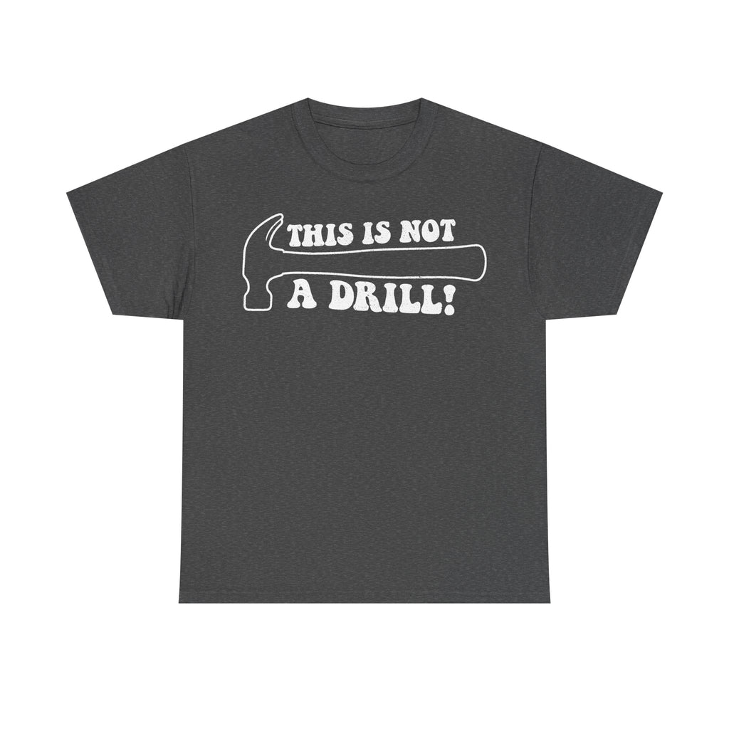 This Is Not A Drill Shirt Unisex Black Cotton Tee With Bold White Text Design For Everyday Wear