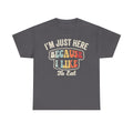 T-shirt in dark gray with retro multicolor typography reading I'm Just Here Because I Like To Eat.