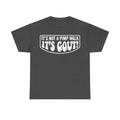 Its Not A Pimp Walk Its Gout Funny Quote Shirt For Gout Awareness Campaign Support