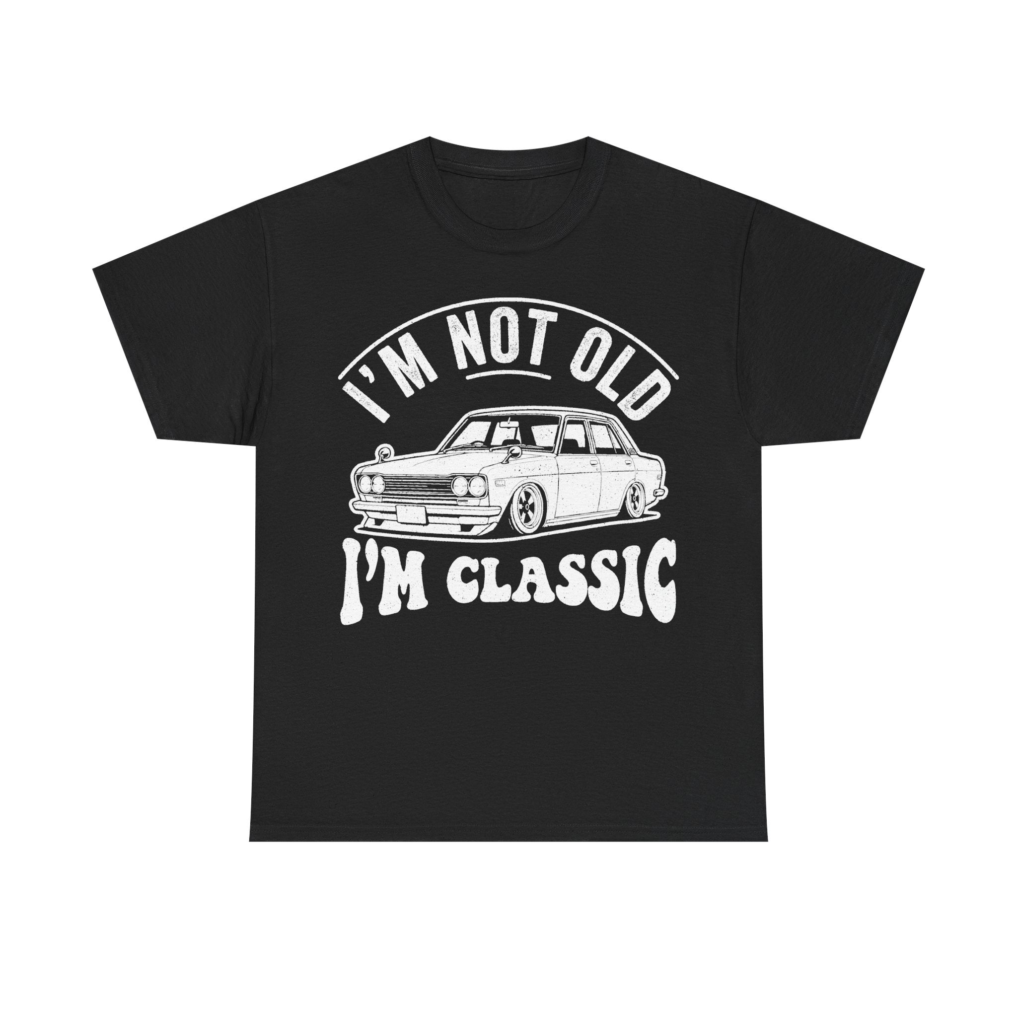 Classic Car Enthusiast T Shirt Vintage Auto Artwork I’m Not Old I’m Classic For Men
