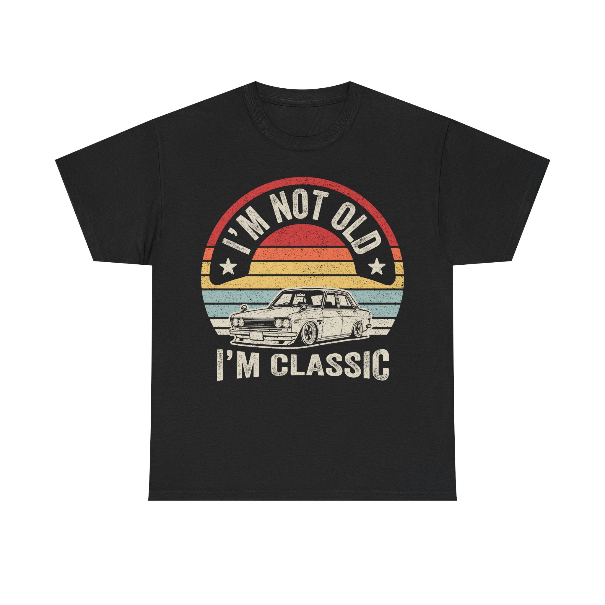 Classic Car Tee — "I'm Not Old, I'm Classic" Retro Vintage Racing Shirt
