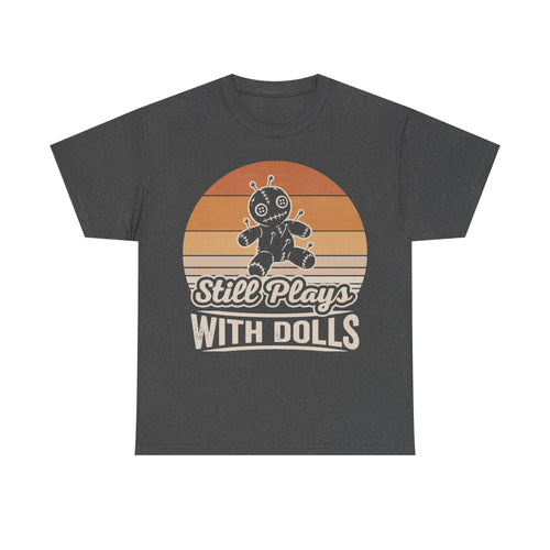 T-shirt, dark heather gray, front graphic of a retro sunset with a voodoo doll and the text Still Plays With Dolls.