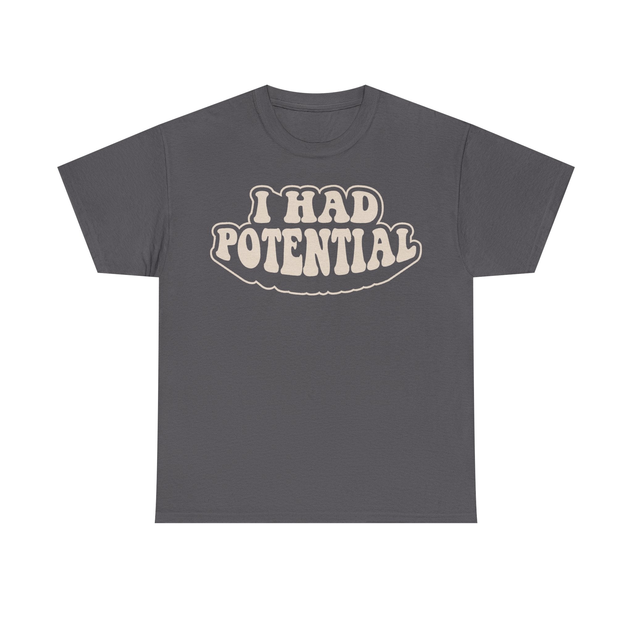 I Had Potential Retro Vintage Black T Shirt With Cream Bold Text Design Unique Statement