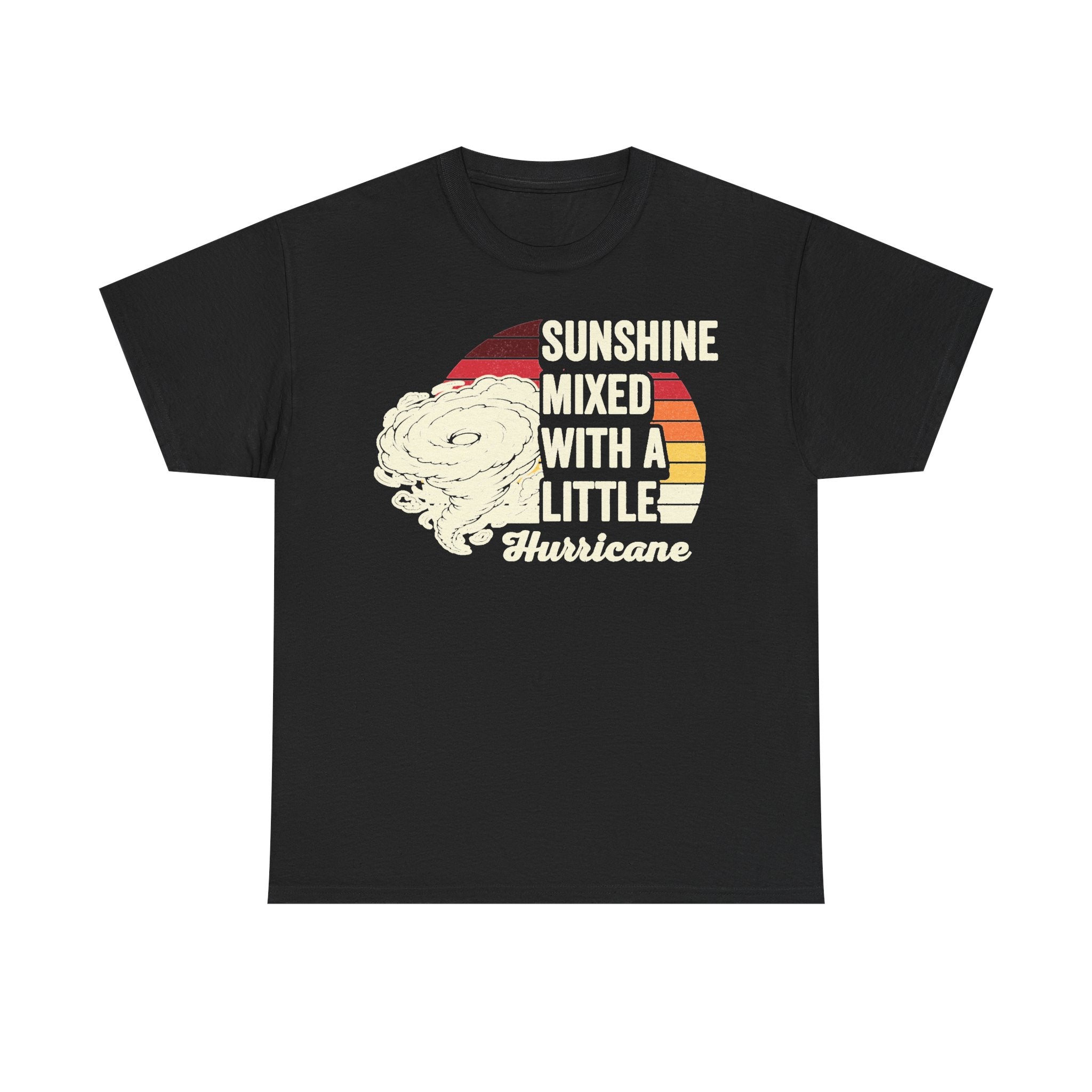T-shirt, black; retro sunset graphic with cream text Sunshine Mixed With A Little Hurricane.