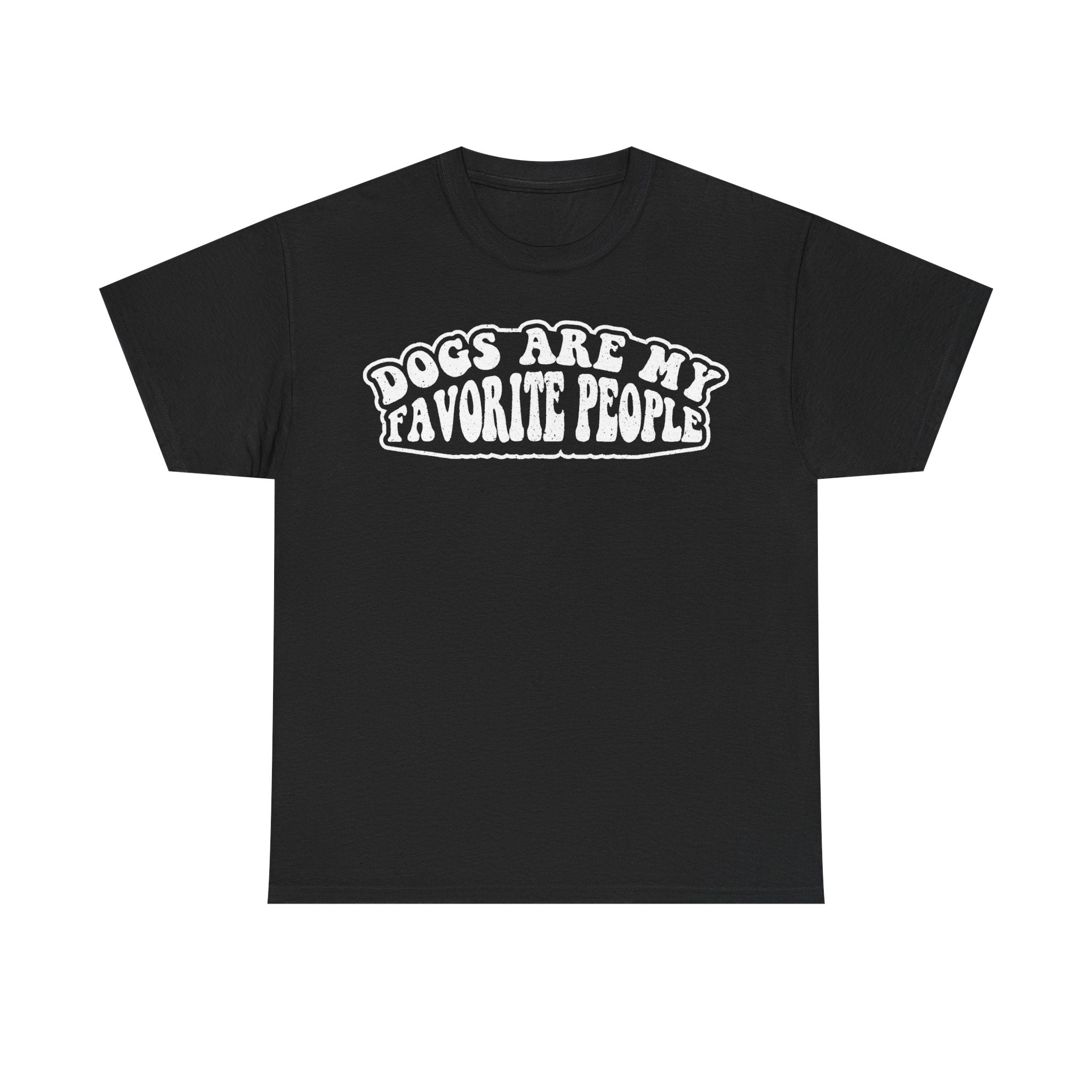 Dogs Are My Favorite People Distressed White Slogan Unisex Dog Lovers Tee For Casual Wear