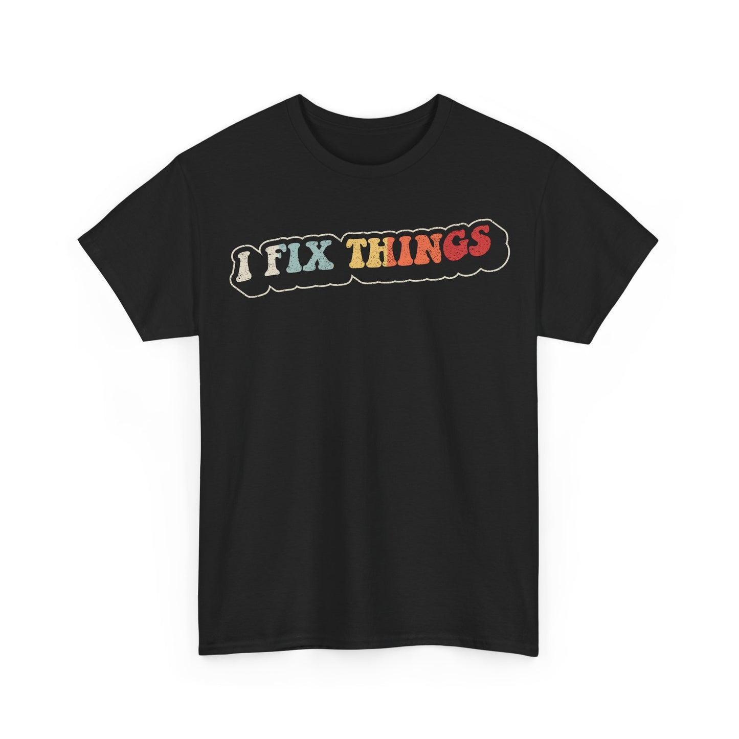I Fix Things T‑Shirt — Retro Multicolor Repair Humor Tee