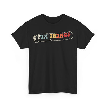 I Fix Things T‑Shirt — Retro Multicolor Repair Humor Tee