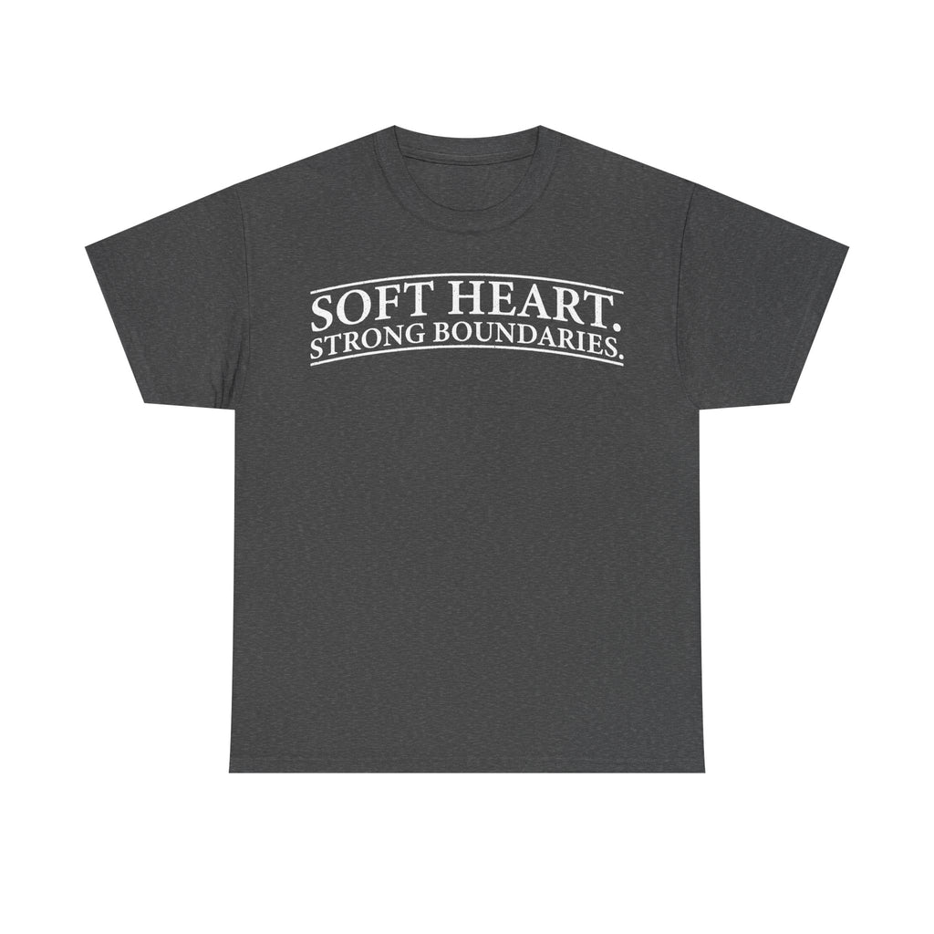 T-shirt in charcoal gray with white curved text SOFT HEART. STRONG BOUNDARIES.